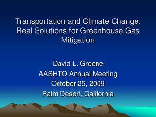 Transportation and Climate Change: Real Solutions for Greenhouse Gas Mitigation