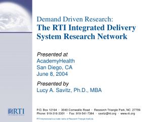 Demand Driven Research: The RTI Integrated Delivery System Research Network