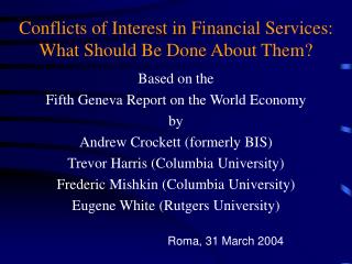 Conflicts of Interest in Financial Services: What Should Be Done About Them?