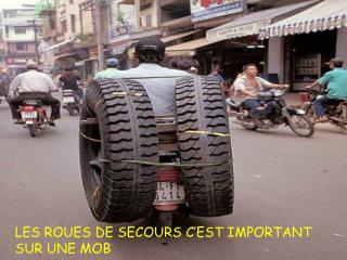 LES ROUES DE SECOURS C’EST IMPORTANT SUR UNE MOB