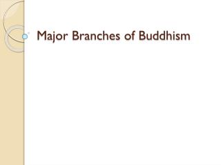 Major Branches of Buddhism