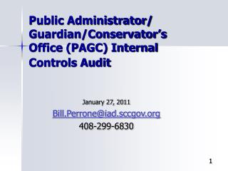 Public Administrator/ Guardian/Conservator’s Office (PAGC) Internal Controls Audit