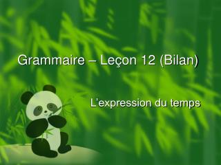 Grammaire – Leçon 12 (Bilan)