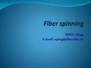 Fiber spinning