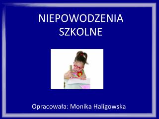 NIEPOWODZENIA SZKOLNE