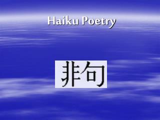 Haiku Poetry