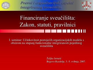 Željko Jerneić Begovo Razdolje, 3.-5. svibnja, 2007.