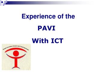 Experience of the PAVI With ICT