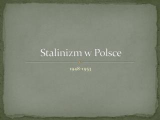 Stalinizm w Polsce