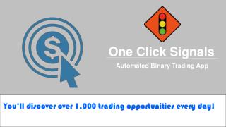 One Click Signals As New Binary Trading App