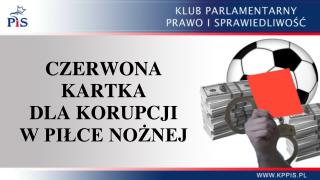 CZERWONA KARTKA DLA KORUPCJI W PIŁCE NOŻNEJ