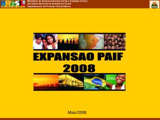 EXPANSAO PAIF 2008