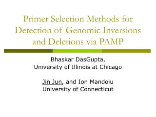 Primer Selection Methods for Detection of Genomic Inversions and Deletions via PAMP