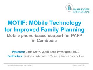 Presenter: Chris Smith, MOTIF Lead Investigator, MSIC