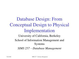 Database Design: From Conceptual Design to Physical Implementation