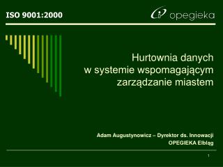 Hurtownia danych w systemie wspomagającym zarządzanie miastem