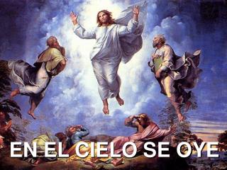 EN EL CIELO SE OYE