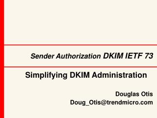 Sender Authorization DKIM IETF 73