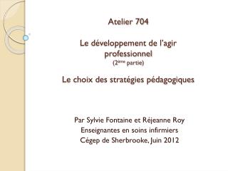 Par Sylvie Fontaine et Réjeanne Roy Enseignantes en soins infirmiers