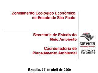 Secretaria de Estado do Meio Ambiente Coordenadoria de Planejamento Ambiental