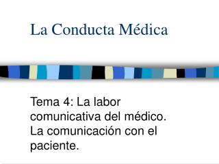 La Conducta Médica
