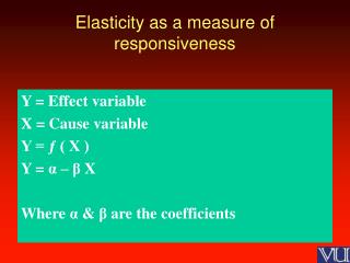 Elasticity as a measure of responsiveness