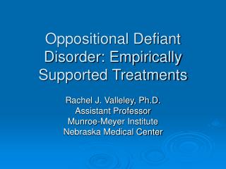 Oppositional Defiant Disorder: Empirically Supported Treatments