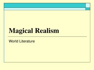 Magical Realism