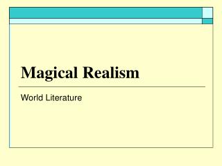 Magical Realism