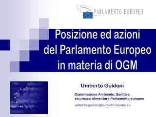 Posizione ed azioni del Parlamento Europeo in materia di OGM