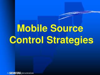 Mobile Source Control Strategies