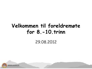 Velkommen til foreldremøte for 8.-10.trinn