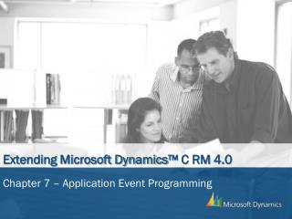 Extending Microsoft Dynamics™ C RM 4.0