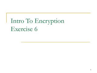 Intro To Encryption Exercise 6