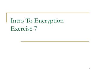 Intro To Encryption Exercise 7