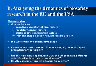 B. Analysing the dynamics of biosafety research in the EU and the USA