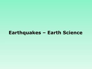 Earthquakes – Earth Science