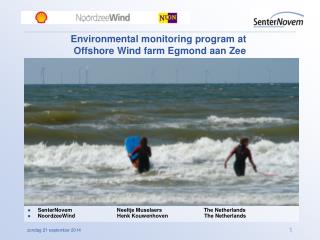 Environmental monitoring program at Offshore Wind farm Egmond aan Zee