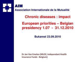 Dr Jan Van Emelen (MLOZ, Independant Health Insurance Funds - Belgium )