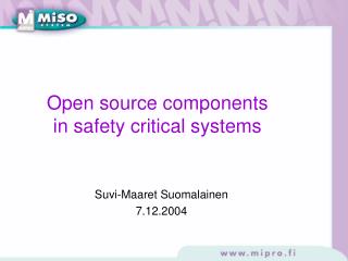 Open source components in safety critical systems