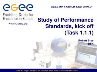 Study of Performance Standards, kick off (Task 1.1.1) Robert Stoy DFN