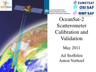 OceanSat-2 Scatterometer Calibration and Validation