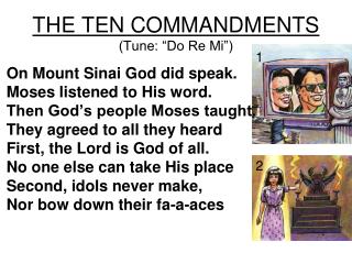 THE TEN COMMANDMENTS (Tune: “Do Re Mi”)