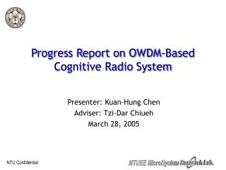 Progress Report on OWDM-Based Cognitive Radio System