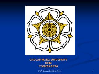 GADJAH MADA UNIVERSITY UGM YOGYAKARTA