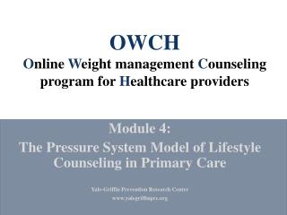 OWCH O nline W eight management C ounseling program for H ealthcare providers