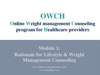 OWCH O nline W eight management C ounseling program for H ealthcare providers