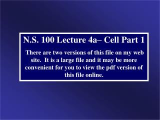 N.S. 100 Lecture 4a– Cell Part 1