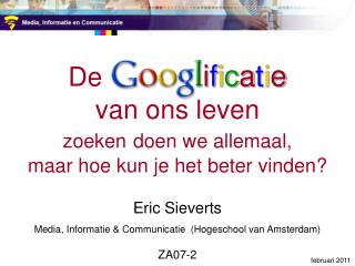 Eric Sieverts Media, Informatie &amp; Communicatie (Hogeschool van Amsterdam) ZA07-2