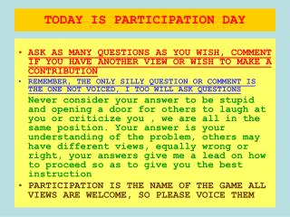 TODAY IS PARTICIPATION DAY